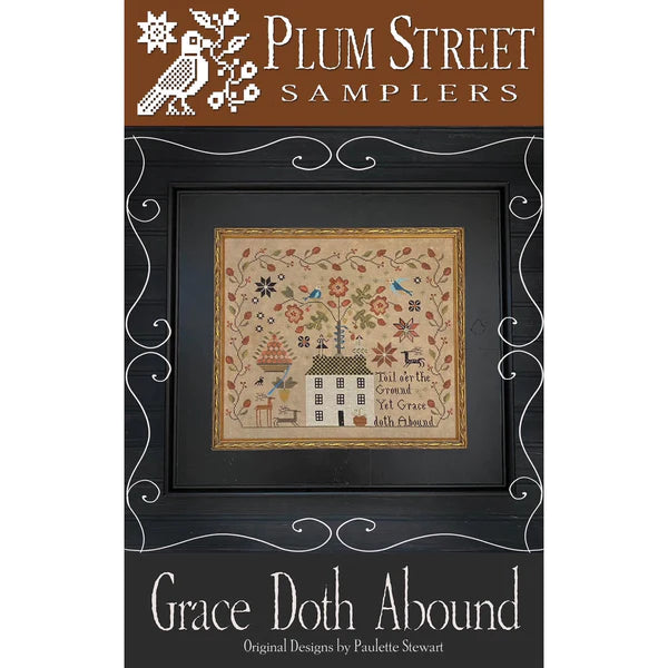 Grace Doth Abound - Plum Street Samplers - Cross Stitch Pattern Online