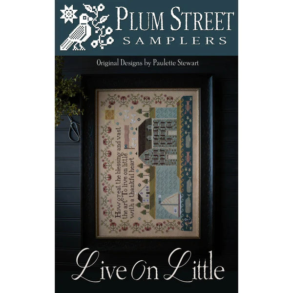 Live on Little - Plum Street Samplers - Cross Stitch Pattern For Discount