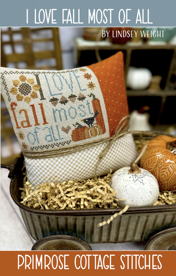 I Love Fall Most of All - Primrose Cottage Stitches - Cross Stitch Patterns on Sale