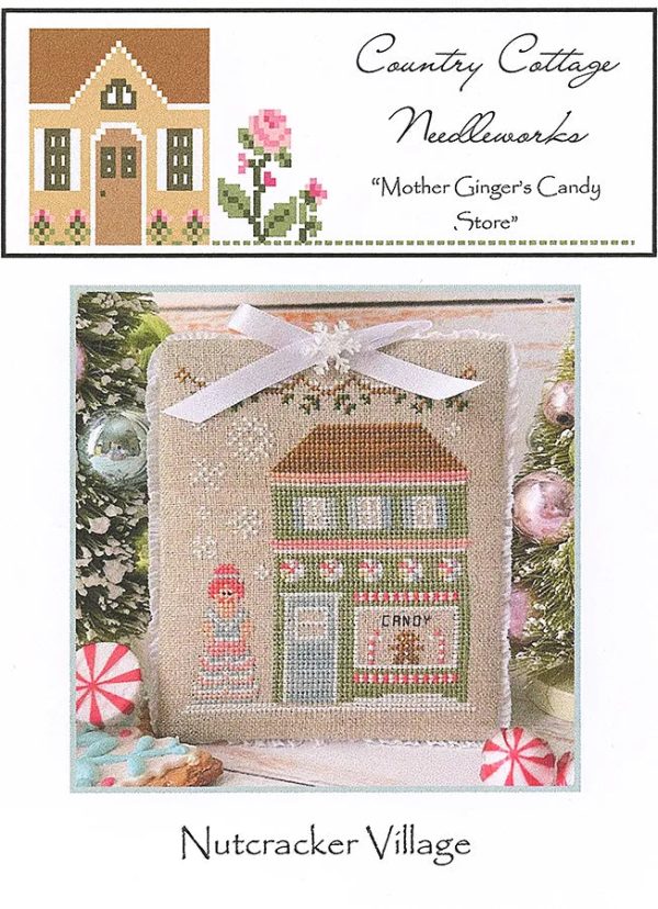 Mother Ginger s Candy Store - Nutcracker Village - Country Cottage Needleworks - Cross Stitch Pattern on Sale