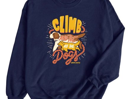 Climb And Pet All The Dogs — Unisex Crewneck Sweatshirt Sale