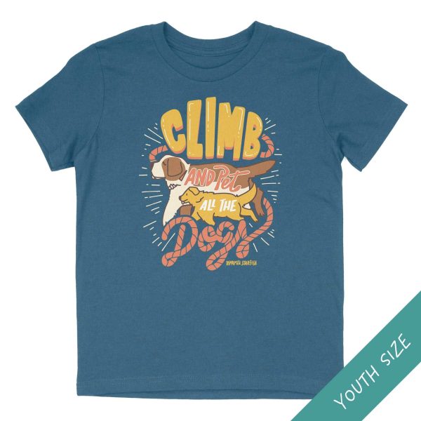 Climb and Pet All the Dogs — Youth Kid s T-Shirt Fashion