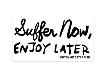 Suffer Now, Enjoy Later — 3 x 1.5  Sticker Online Sale