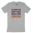 Sorry Cruxing — Unisex T-Shirt Cheap