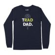 Rad Trad Dad — Men s Unisex Rock Climbing Long Sleeve T-Shirt For Sale