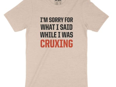 Sorry Cruxing — Unisex T-Shirt Cheap