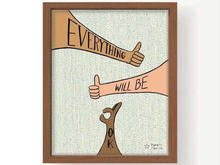 Everything Will Be O.K. — 8x10  Art Print Discount